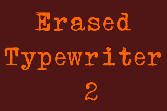 Erased Typewriter 2: A Font with Character and Grit