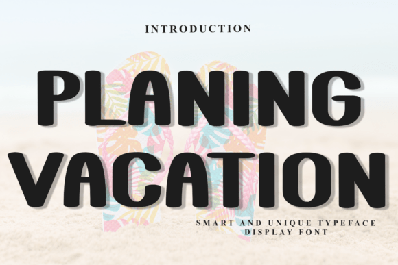 Planing Vacation: The Festive Typeface for Holiday Designs