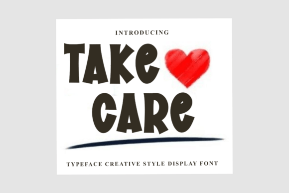 Take Care Font: A Warm, Friendly Choice for Creative Projects