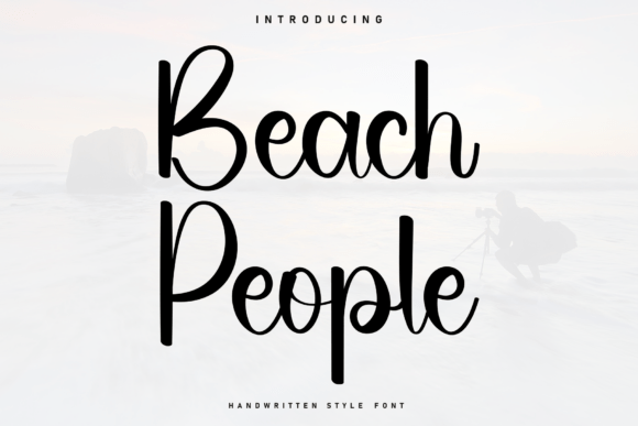 The Gentle Art of the Beach People Font: Bringing a Relaxed Vibe to Modern Design